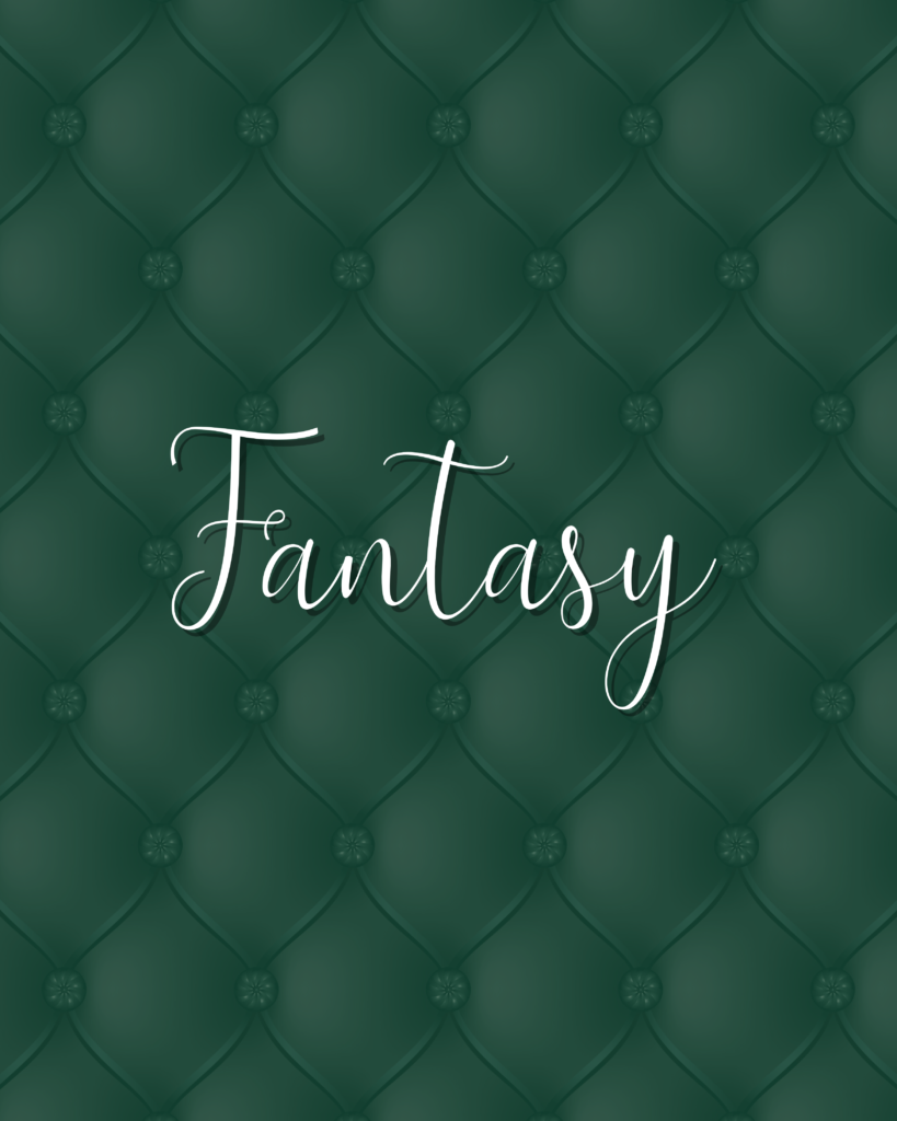 Bild mit dunkelgrünem Polstermuster im Hintergrund, in weißer Schrift Fantasy im Vordergrund