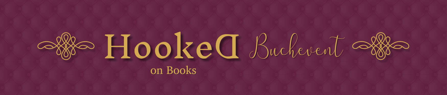 Banner im Querformat mit weinrotem Polstermuster im Hintergrund, in goldener Schrift HookeD on Boooks Buchevent im Vordergrund